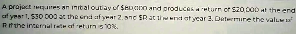Initial Outlay Format SOLVED: A project requires an initial outlay of S80,000 and produces a ...