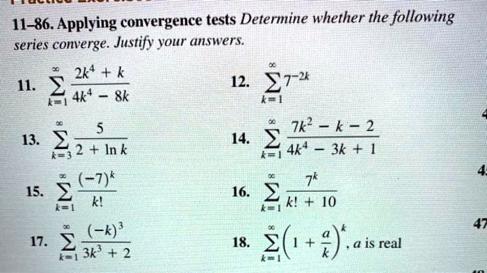 11–86. Applying convergence tests Determine whether the...