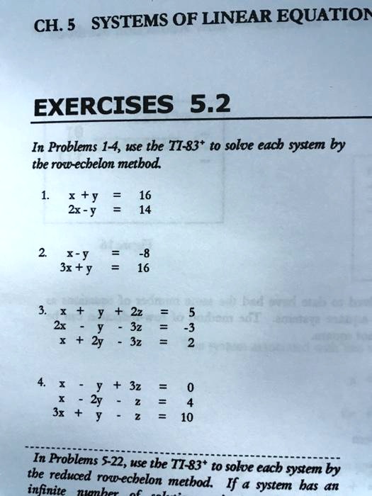 Solved Ch 5 Systems Of Linear Equation Exercises 5 2 In Problems 14 Use Tbe Tt T0 Soloe Eacb System By Tbe Row Ecbelon Metbod Y 2x Y 16 14 X Y 3x Y 16 X