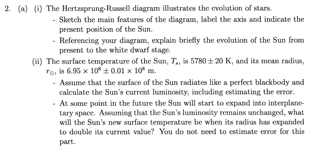 2. (a) (i) The Hertzsprung-Russell diagram illustrates the...