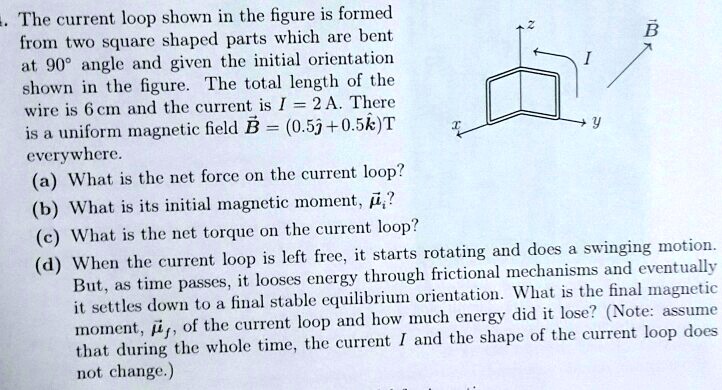 SOLVED: The current loop shown in the figure is formed from two square ...