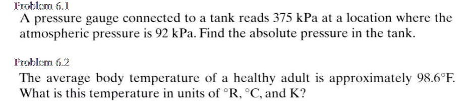 SOLVED: Problem 6.1: A Pressure Gauge Connected To A Tank Reads 375 KPa ...