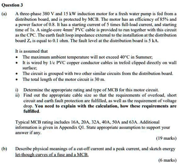 Question 3 (a) A three-phase 380 V and 15 kW induction motor for a ...