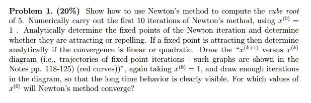 problem 1 20 show how use newton method to compute the cube root of 5 ...