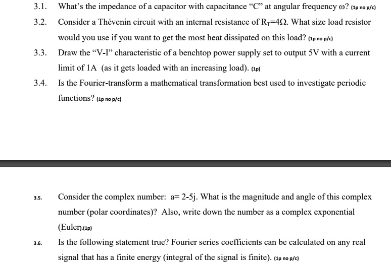 SOLVED: 3.1. What's the impedance of a capacitor with capacitance C at ...