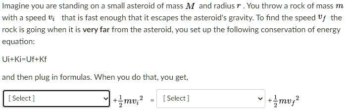 Meteor Formula SOLVED: Imagine you are standing on a small asteroid of mass M and ...