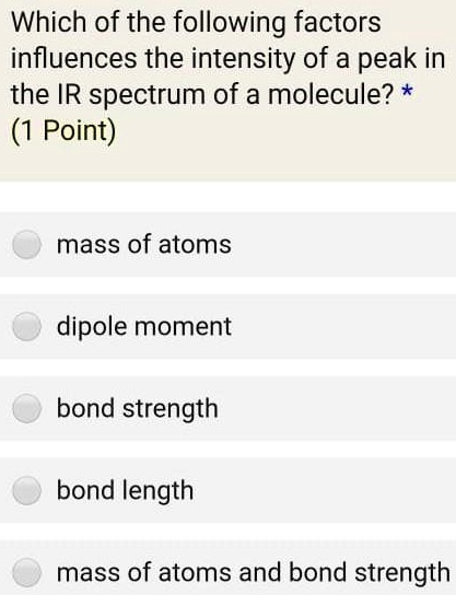 Which Of The Following Factors Influence Molecular Speed SOLVED: Which of the following factors influences the intensity of a