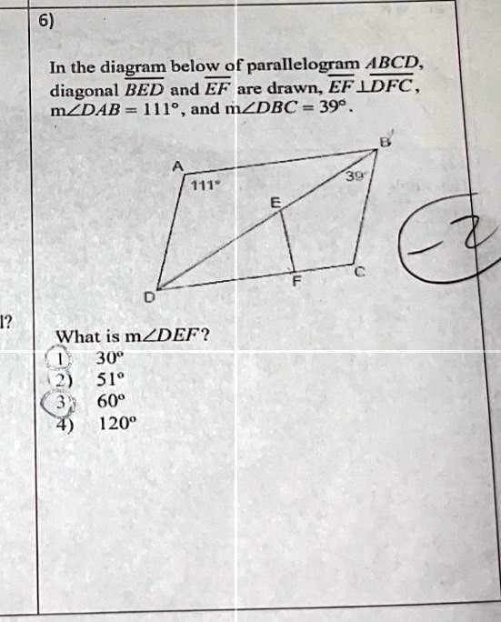 Texts: 1) In the diagram below of parallelogram ABCD, diagonal BED and ...