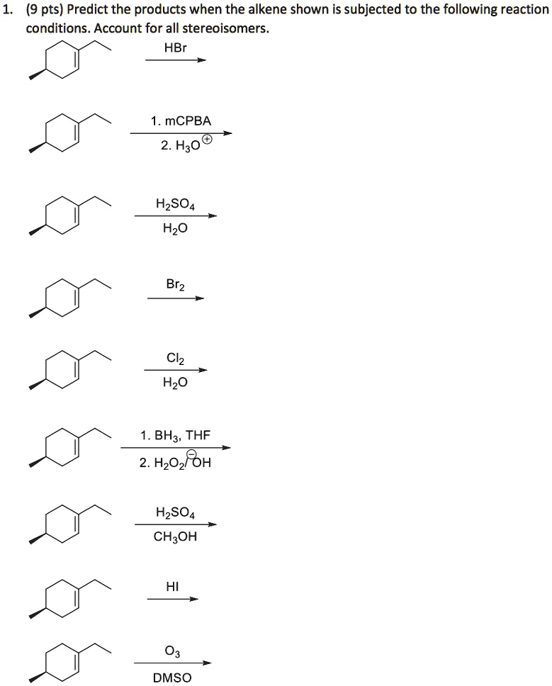 Solved 9 Pts Predict The Products When The Alkene Shown Is