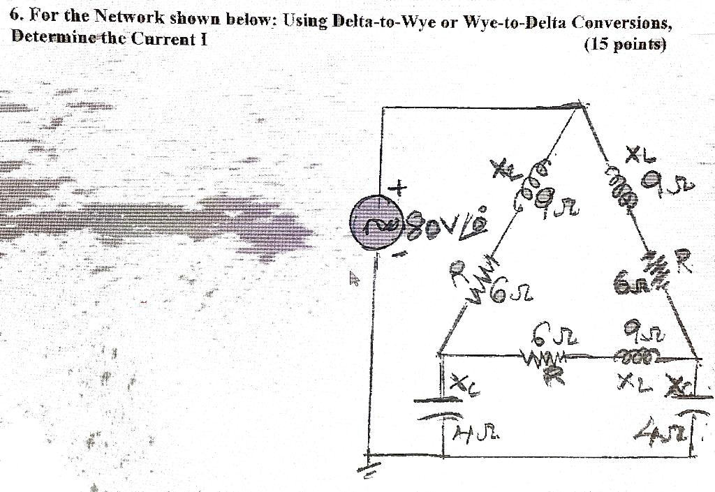 SOLVED: 6. For the Network shown below: Using Delta-to-Wye or Wye-to ...