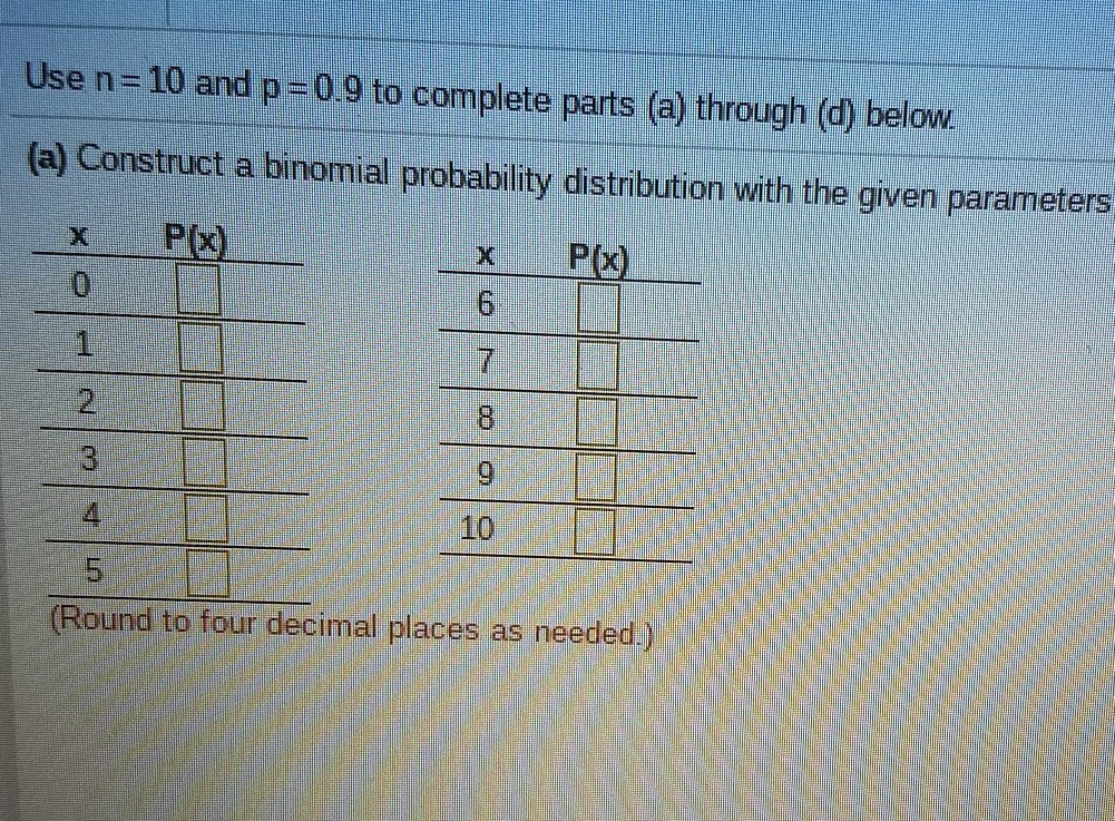 SOLVED: Use n = 10 to complete parts (a) through (d) below: (a ...