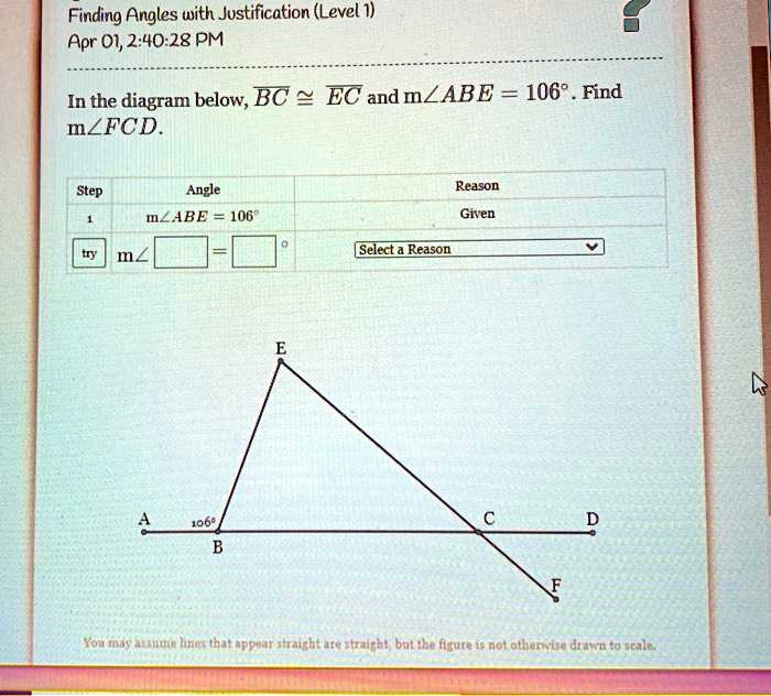 Text Finding Angles with Justification (Level 1) Apr 01, 24028 PM In the diagram below, BC EC
