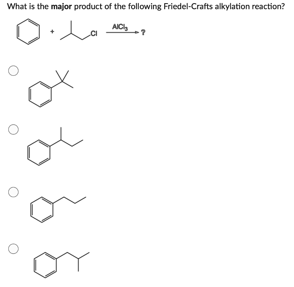 What is the major product of the following Friedel-Crafts alkylation reaction?
+ CI AlCl3 ?