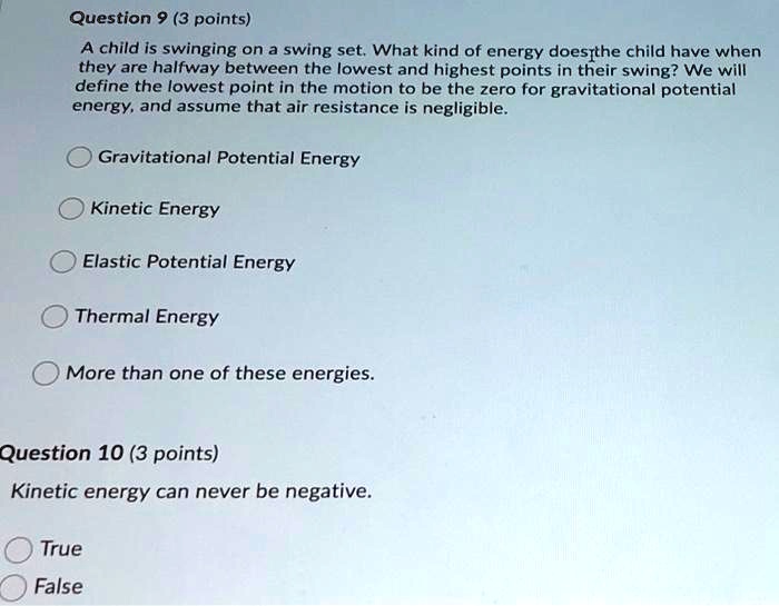SOLVED Question 9 (3 points) A child is swinging on a swing set. What