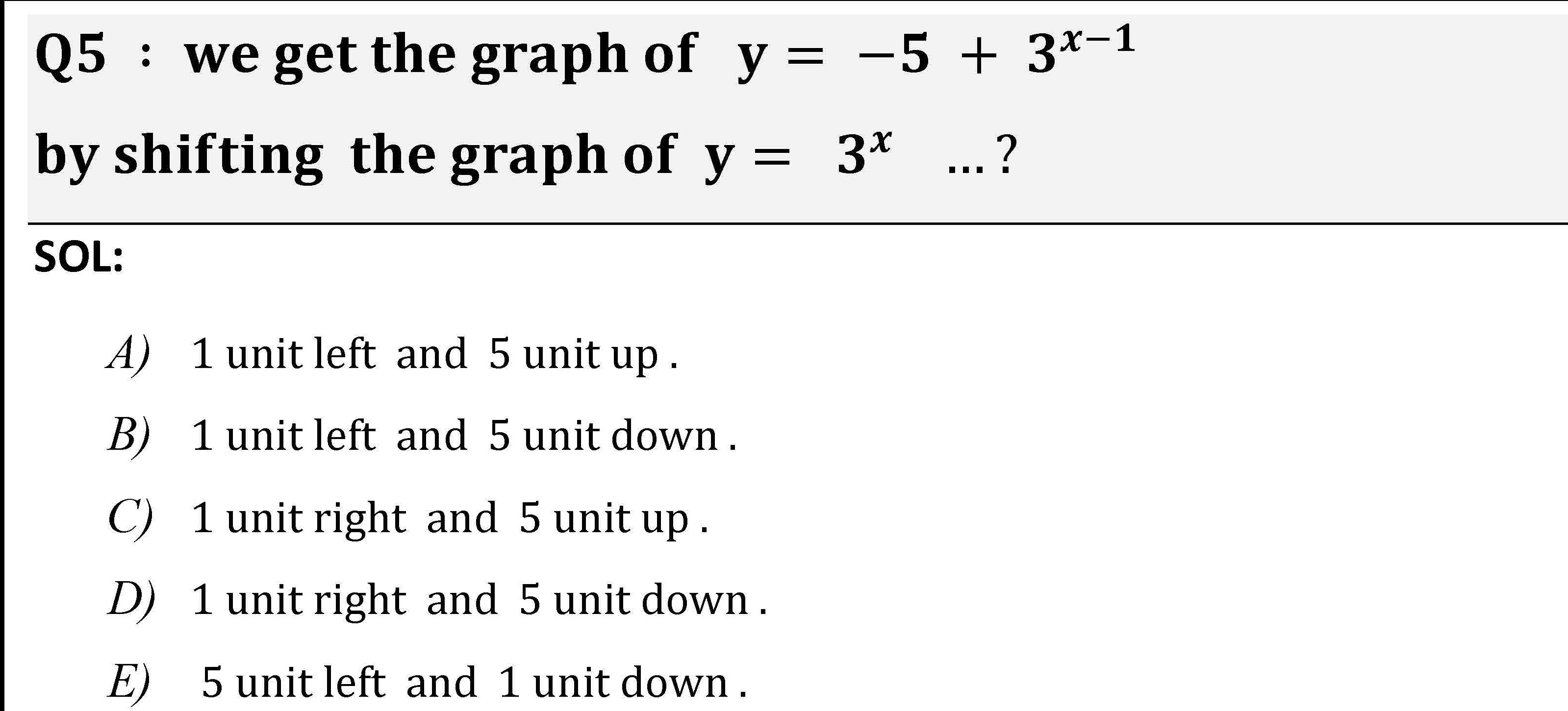 SOLVED Q5 We Get The Graph Of Y 5 3 x 1 By Shifting The Graph Of Y solved-q5-we-get-the-graph-of-y-5-3-x-1-by-shifting-the-graph-of-y
