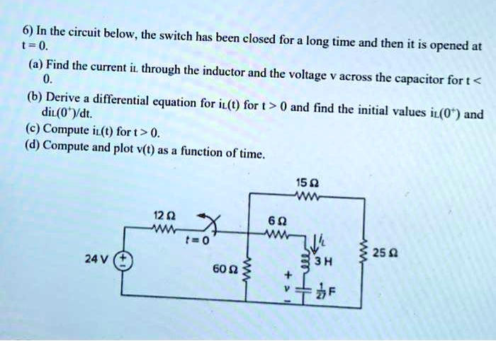 SOLVED: T=0.6 In The Circuit Below, The Switch Has Been Closed For A ...