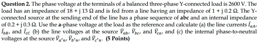 question 2the phase voltage at the terminals of a balanced three phase ...
