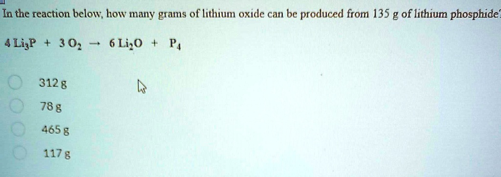 SOLVED: In the reaction below, how many grams of lithium oxide can be ...