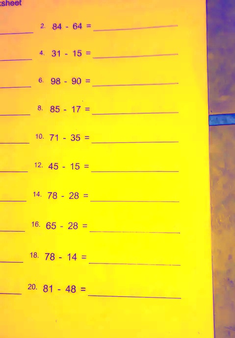 sheet
2. 84 - 64 =
4. 31 - 15 =
6. 98 - 90 =
8. 85 - 17 =
10. 71 - 35 =
12. 45 - 15 =
14. 78 - 28 =
16. 65 - 28 =
18. 78 - 14 =
20. 81 - 48 =