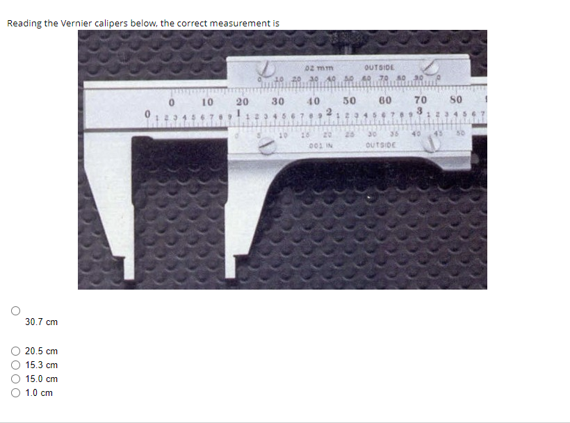 SOLVED Reading the Vernier calipers below, the correct measurement is