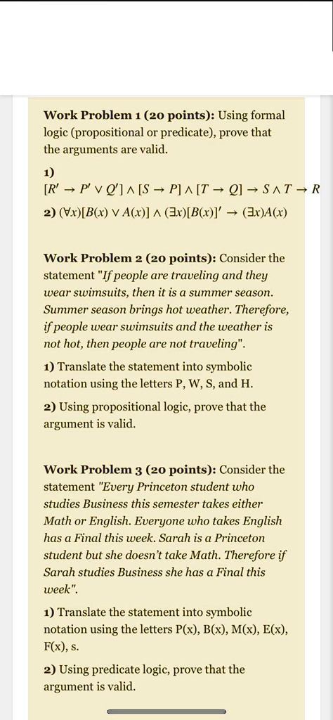 Solved Work Problem 1 Points Using Formal Logic Propositional Or Predicate Prove That The Arguments Are Valid R P V Q S P T Q S T