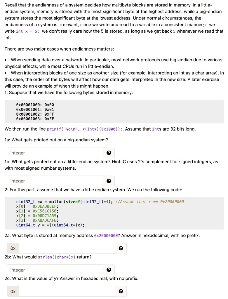 SOLVED: Recall that the endianness of system decides how multibyte ...