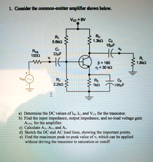 SOLVED: Consider the common-emitter amplifier shown below: Vcc = 9V R1 ...