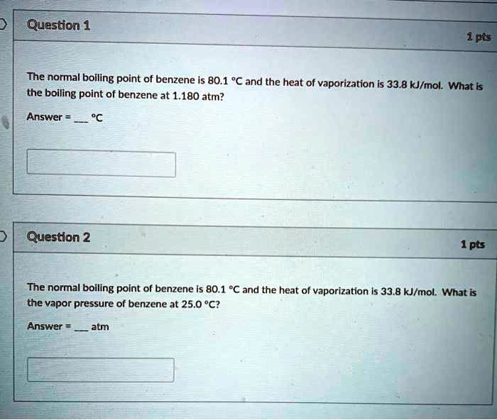 SOLVED The normal boiling point of benzene is 80.1 Â°C and the heat of