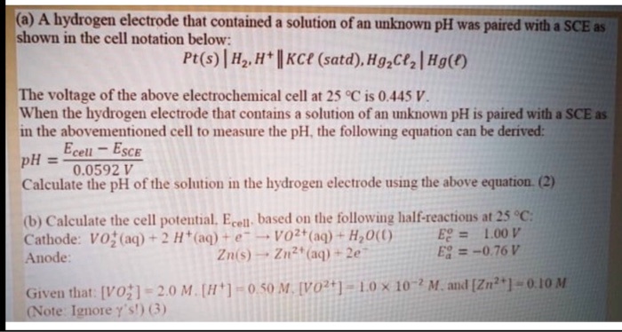Sce Solution (a) A hydrogen electrode that contained a solution of an unknown pH was ...