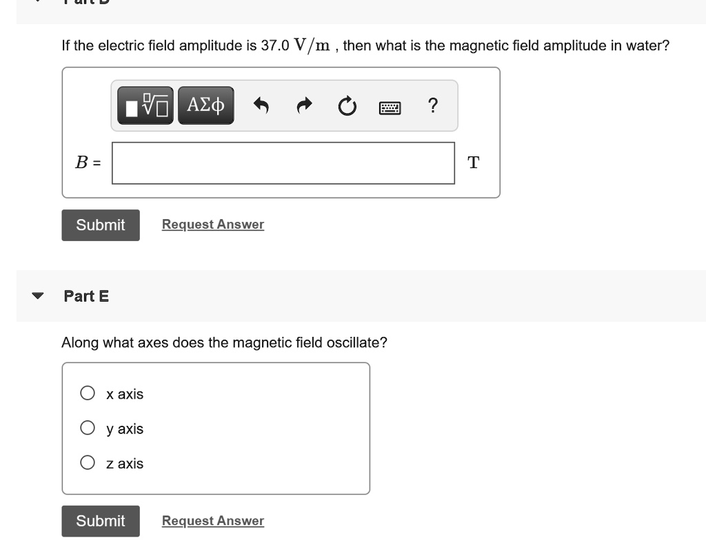 SOLVED If the electric field amplitude is 37.0 V/m, then what is the