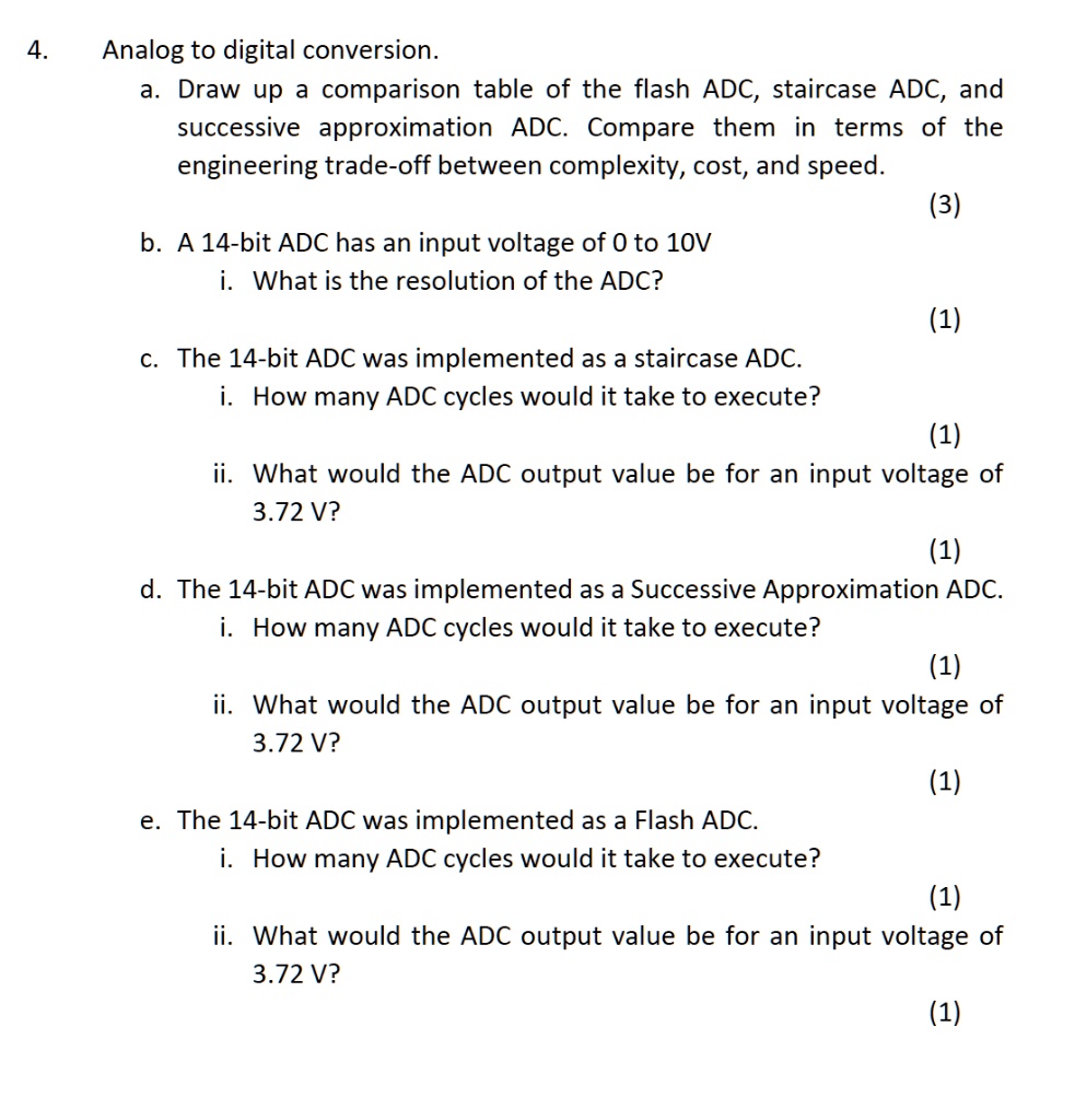 Analog to digital conversion a. Draw up a comparison table of the flash ADC, staircase ADC, and