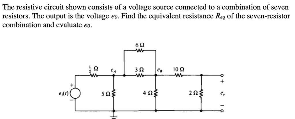 SOLVED: The resistive circuit shown consists of a voltage source ...