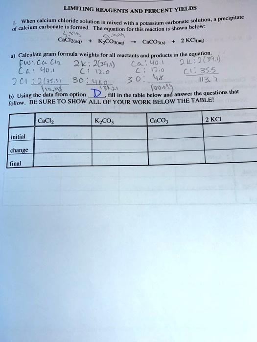 SOLVED LIMITING REAGENTS AND PERCENT YIELDS When calcium chloride