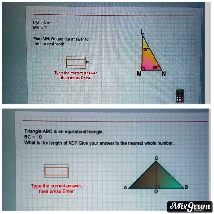 lm 4 in mn find mn round lhe answer t0 the nearest tenth type the correct answer then press enler trilangle abc is an equllaleral irlangle bc 01 what is ihe lenglh of ad give your answer lo  07464