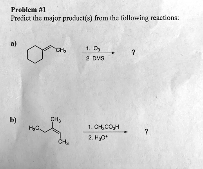 SOLVED: Problem #1: Predict the major product(s) from the following ...