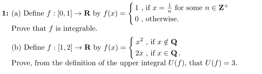 Solved If 1 For Some N Ezt 1 Define F 0 1 R By F6r Otherwise Prove That F Is Integrable X2 If Z Q Define F 1 2