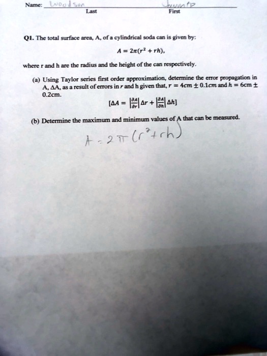 Name: Woolsm Last Juvinte First Q1. The total surface area, A, of a ...