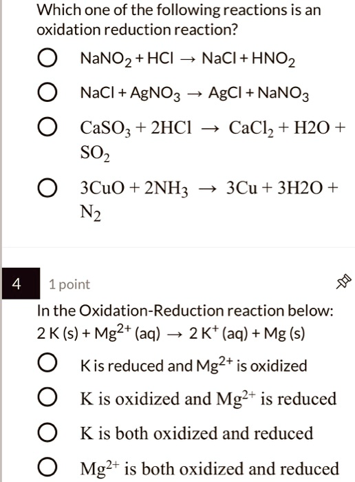 SOLVED: Which one of the following reactions is an oxidation reduction ...