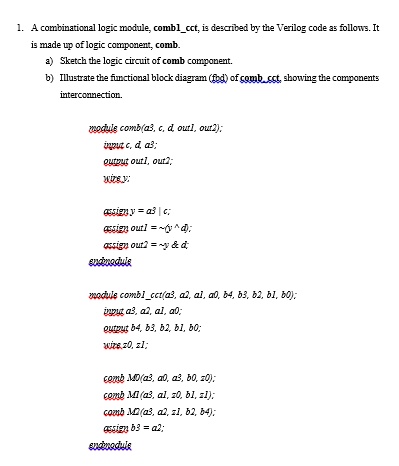 SOLVED: A combinational logic module, comb1cct, is described by the ...