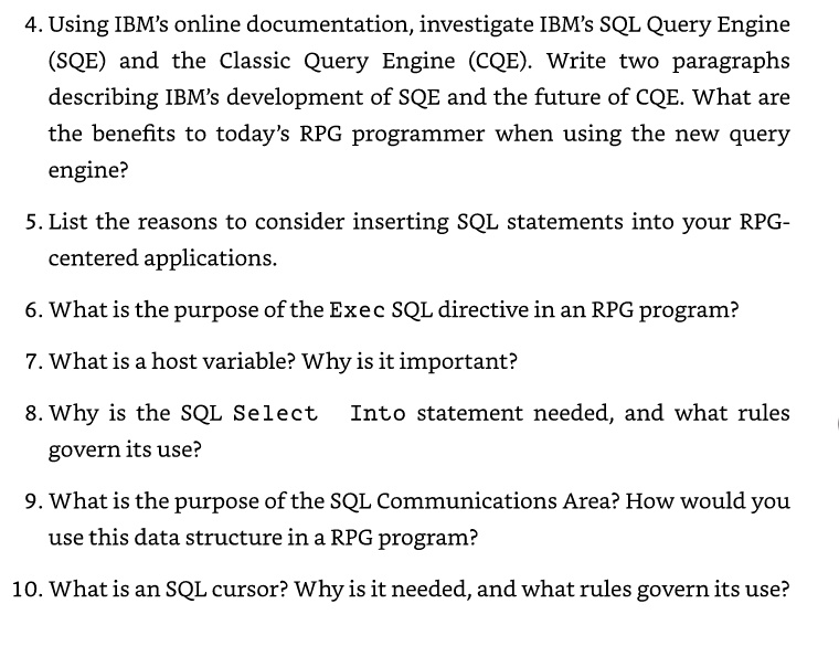 4. Using IBM's online documentation, investigate IBM's SQL Query Engine ...