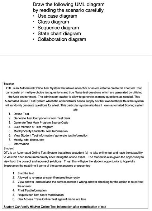 Draw the following UML diagram by reading the scenario carefully • Use ...