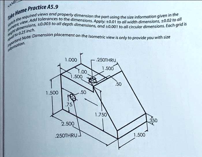 NAME Take Home Practice A5.9 Sketch the required views and properly ...