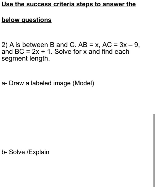 SOLVED: Usethe Success Criteria Steps To Answer The Below Questions 2 ...