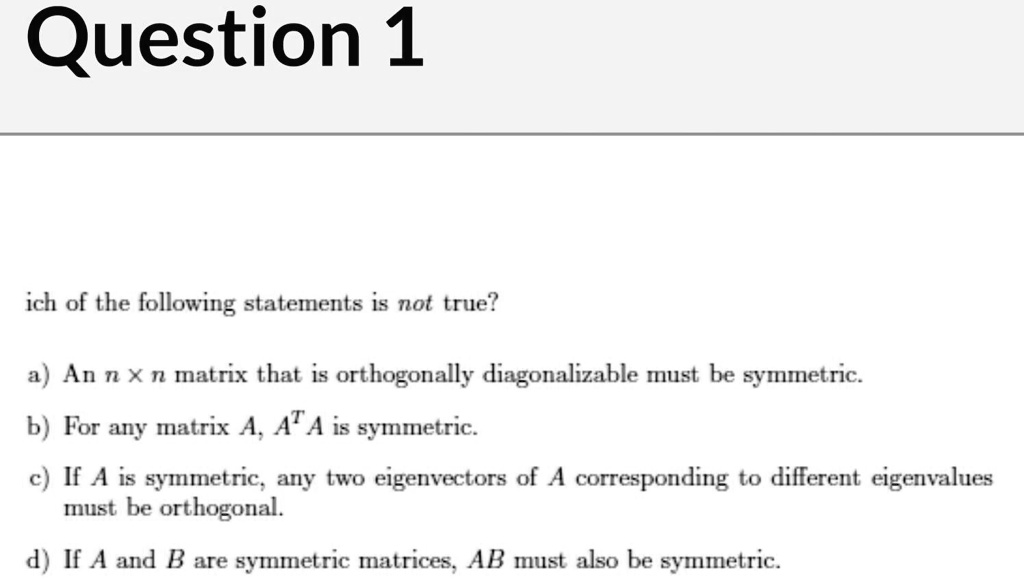 SOLVED Question 1 ich of the following statements is not true? An n X