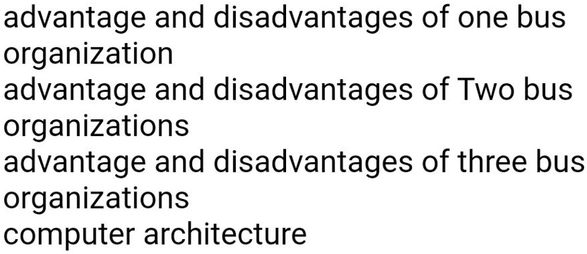 Solved Computer Architecture Advantage And Disadvantages Of One Bus Solved Computer Architecture Advantage And Disadvantages Of One Bus