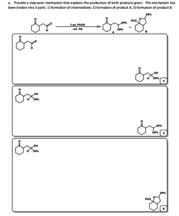 SOLVED:Provde Step Wise Mechanism That Expbins The Production Of Both ...