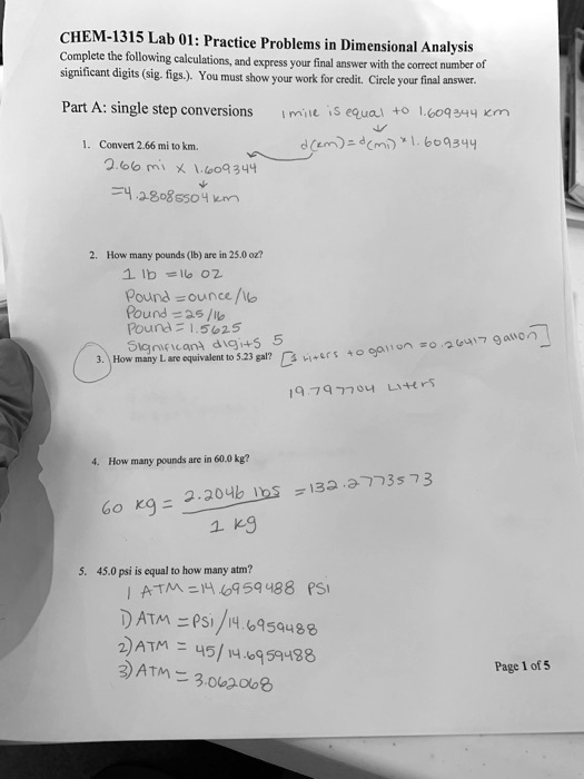 farve servitrice Demokrati SOLVED: CHEM-13IS Lab O1: Practice Problems in Dimensional Analysis  Complete thc following calculutions; and express your final answer with the  comect nunikr of significant digits (sig figs:) You must Snov Qur Wors