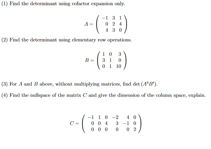 SOLVED Find the determinant using cofactor expansion only. 2 8