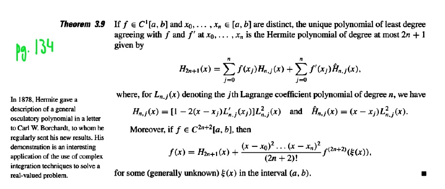 Solved Theorem 39 If F E C A B And Xo A A B Are Distinct The Unique Polynomial Of Least Degree Agreeing With And At Xo Is The Hermite Polynomial Of Degree