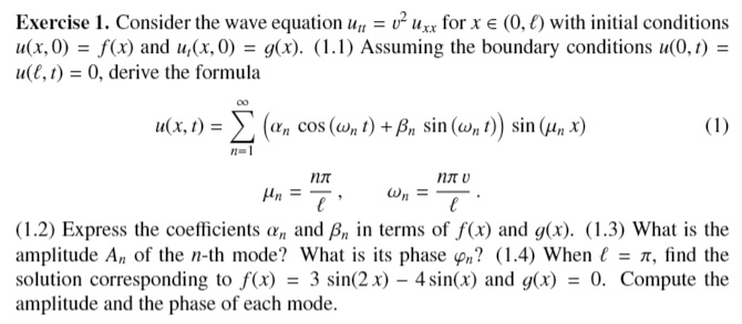 Solved Exercise Consider The Wave Equation Un U Uxr For X A 0 A With Initial Conditions U X 0 F X And U X 0 G X 1 1 Assuming The Boundary Conditions U 0 T U C T 0